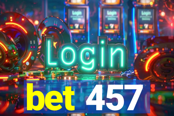 bet 457